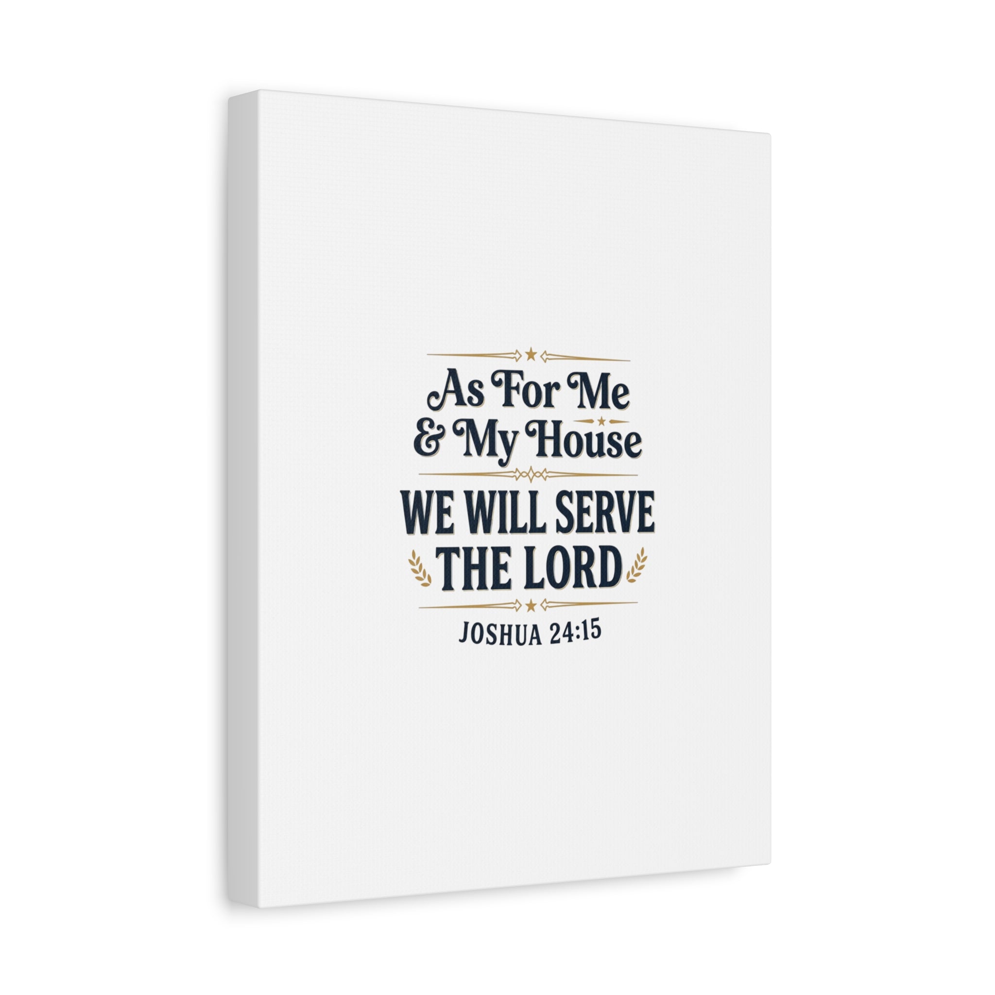 Canvas Wall Art – “As For Me & My House We Will Serve the Lord” (Joshua 24:15)
