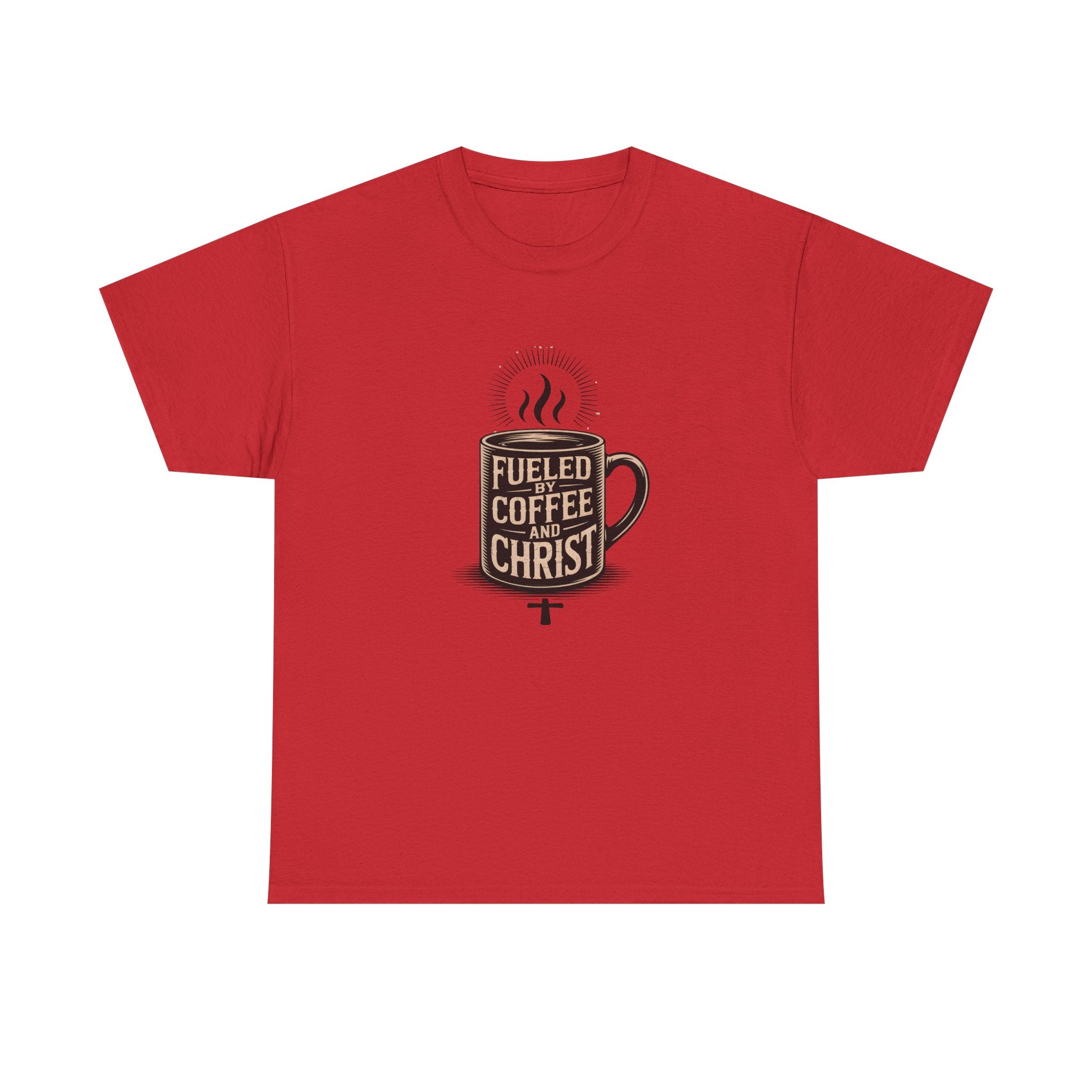 Fueled by Coffee and Christ - Casual Worship T-Shirt