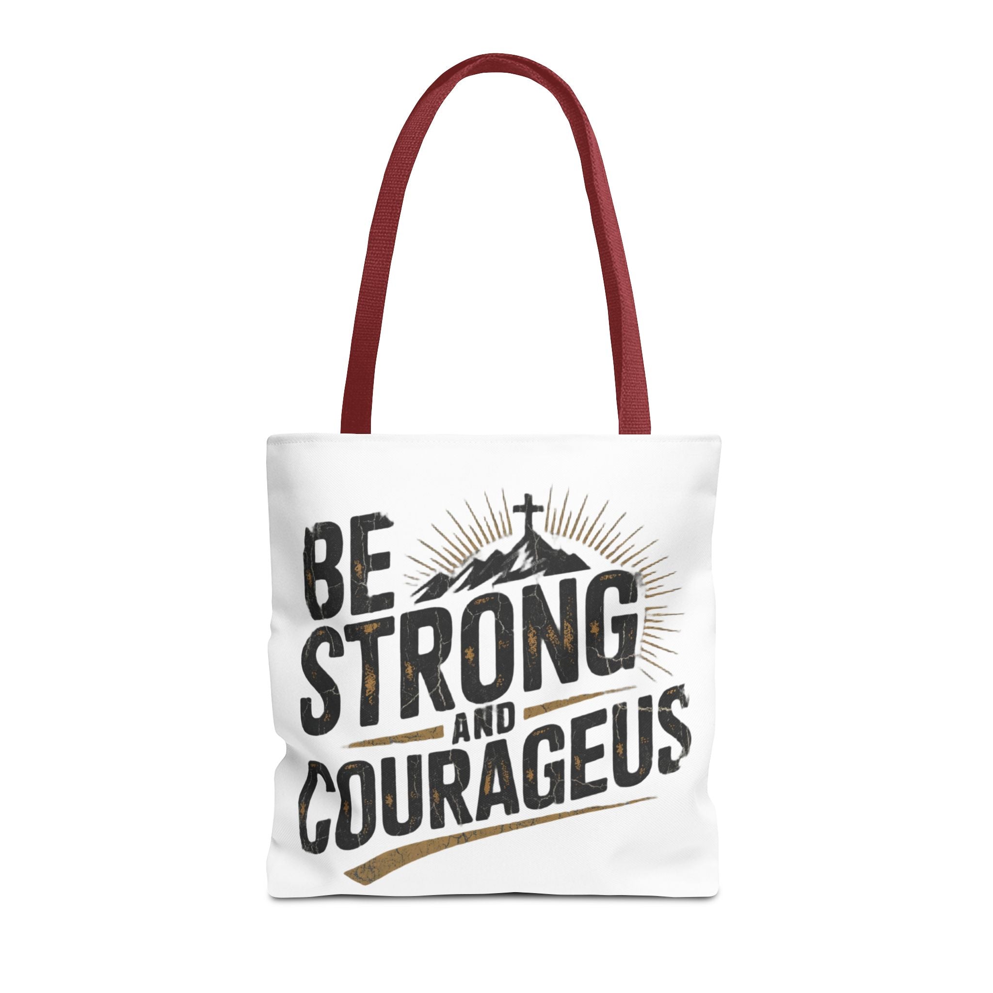 Tote — "Be Strong and Courageous" Inspirational Scripture Tote Bag