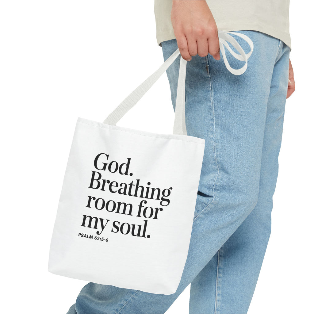 Christian Quote Tote Bag — "God. Breathing room for my soul." Psalm 62:6 Inspirational Canvas Tote