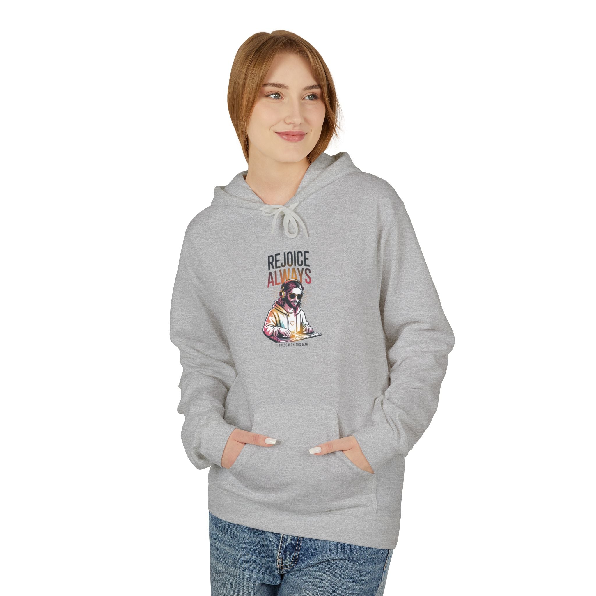 Christian Hoodie — "Rejoice Always" Modern Day Jesus Graphic Pullover