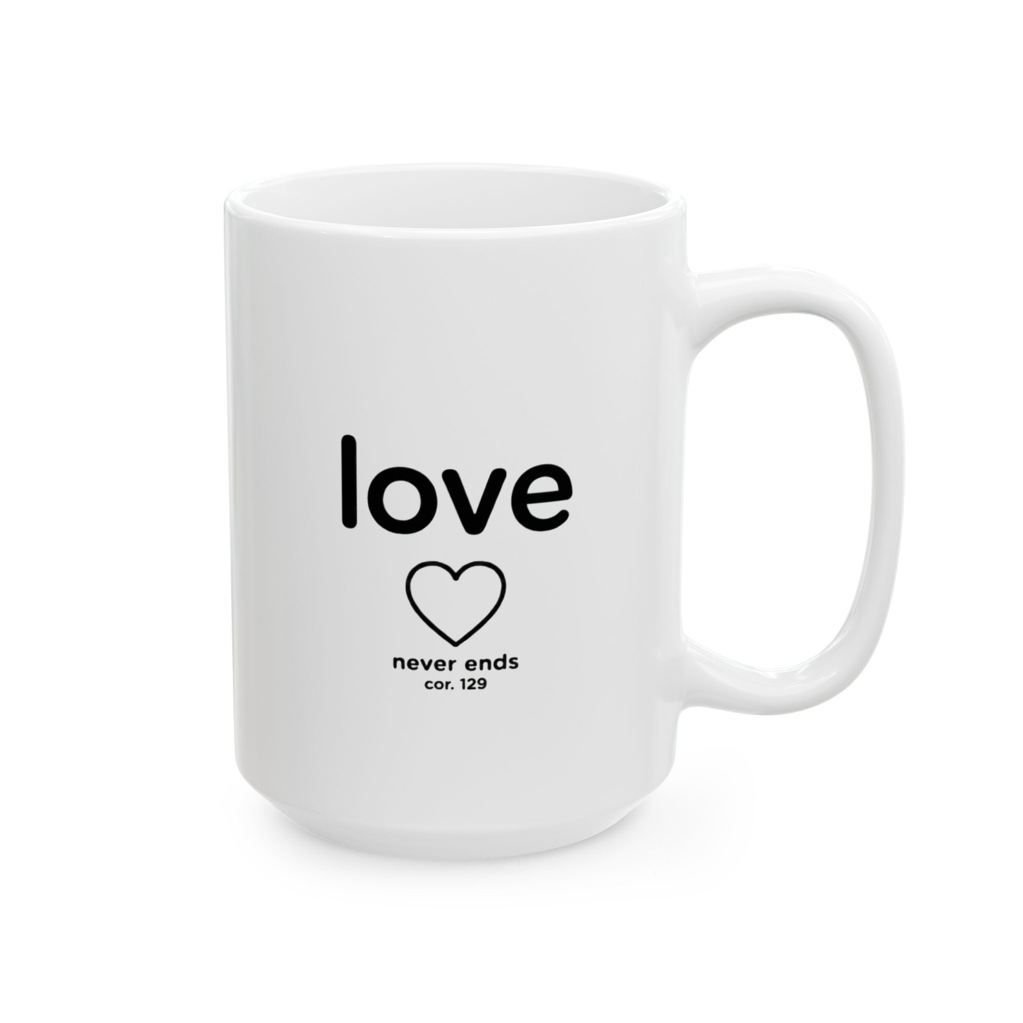 Love Never Ends Mug — Minimal Heart Ceramic Coffee Cup (11oz)