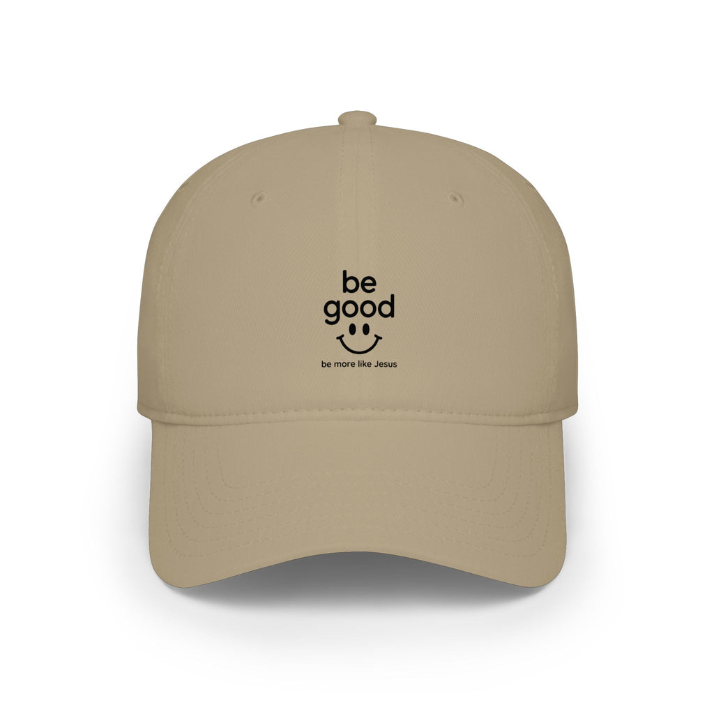 Be Good Smile Embroidered Baseball Cap - Positive Message Low Profile Hat