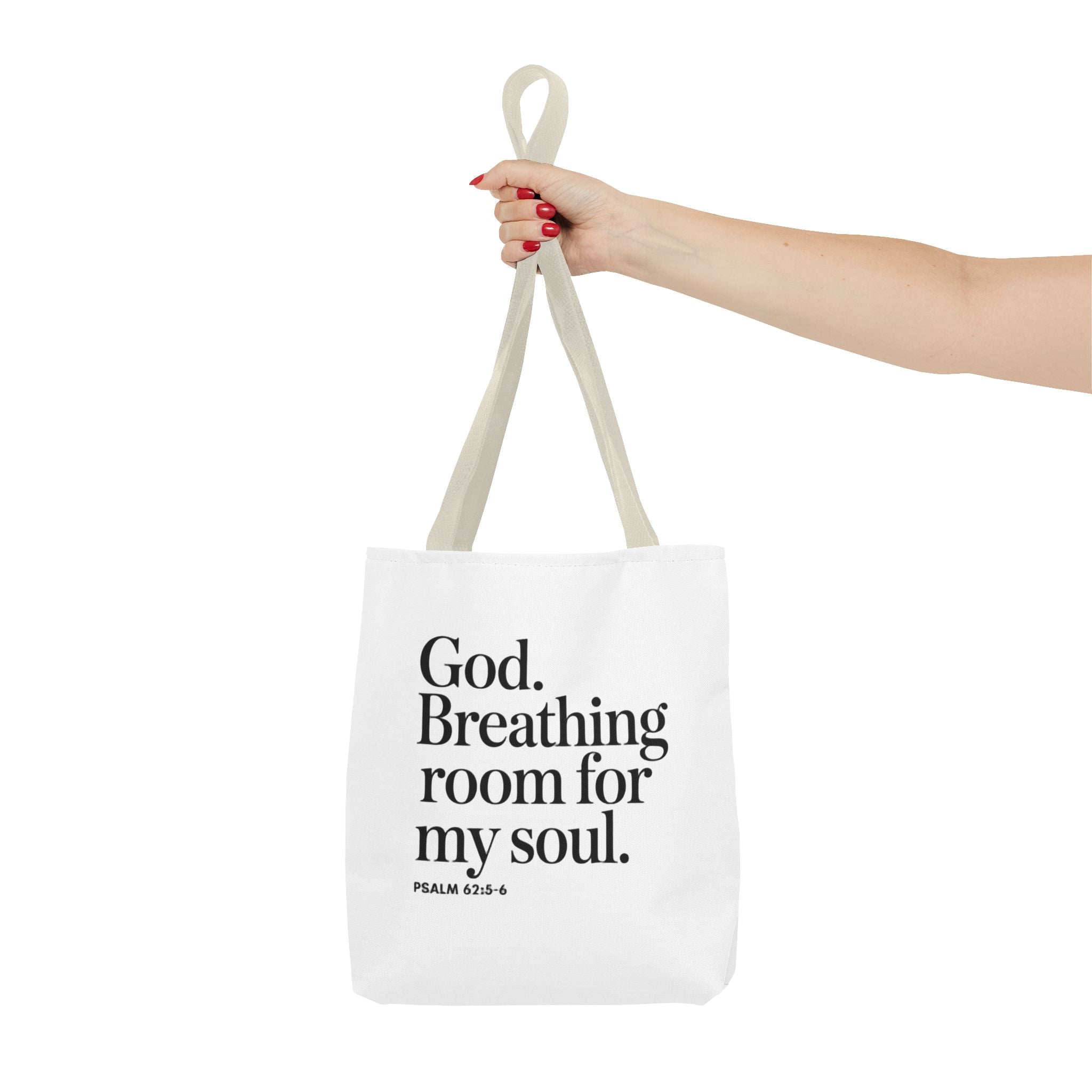 Christian Quote Tote Bag — "God. Breathing room for my soul." Psalm 62:6 Inspirational Canvas Tote