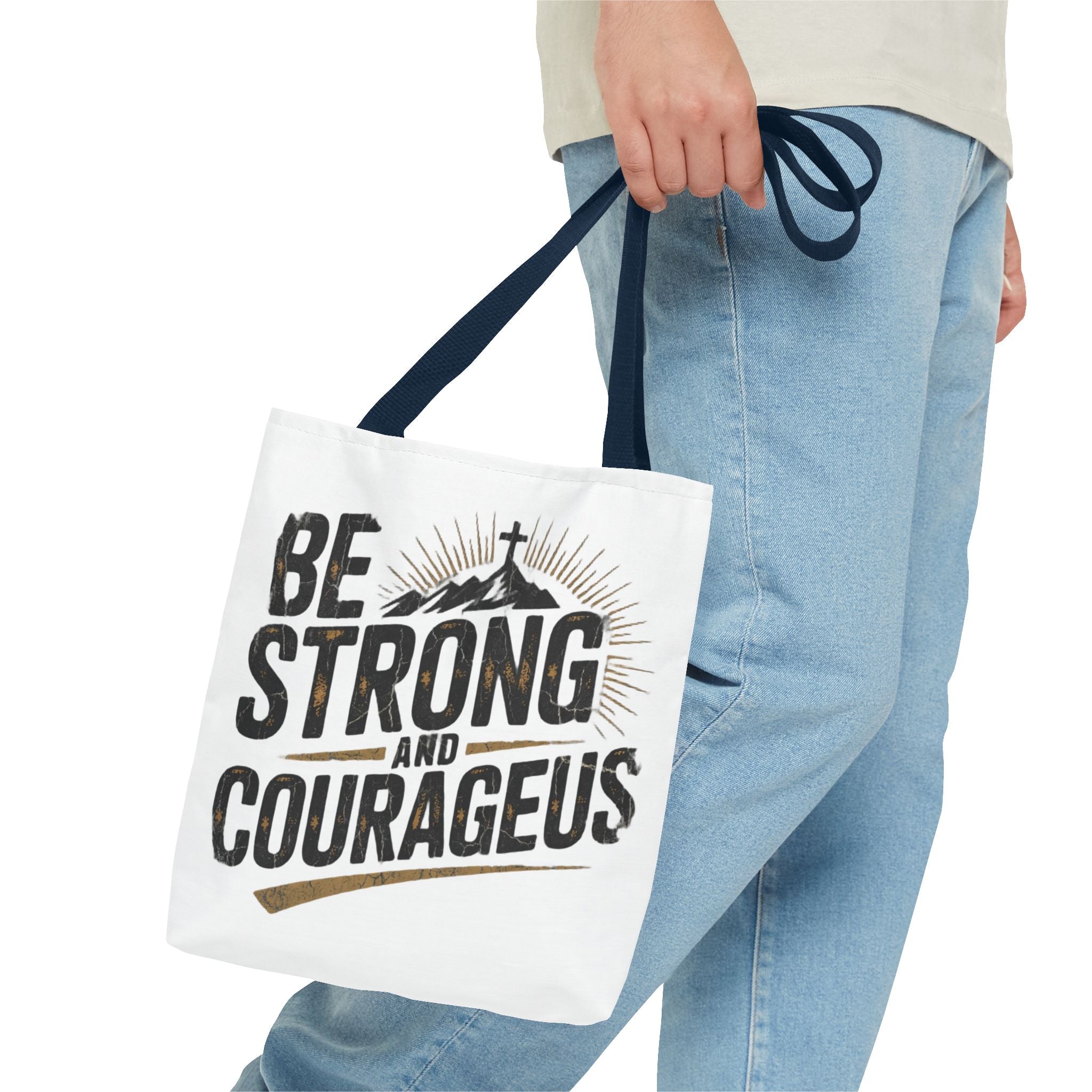 Tote — "Be Strong and Courageous" Inspirational Scripture Tote Bag
