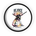Wall Clock — 'Rejoice Always' Christian DJ Decorative Clock (1 Thessalonians 5:16)