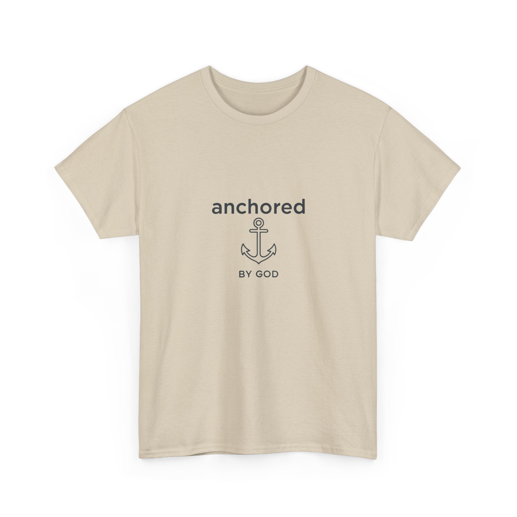 Anchored by God Christian T-Shirt — Inspirational Faith Tee