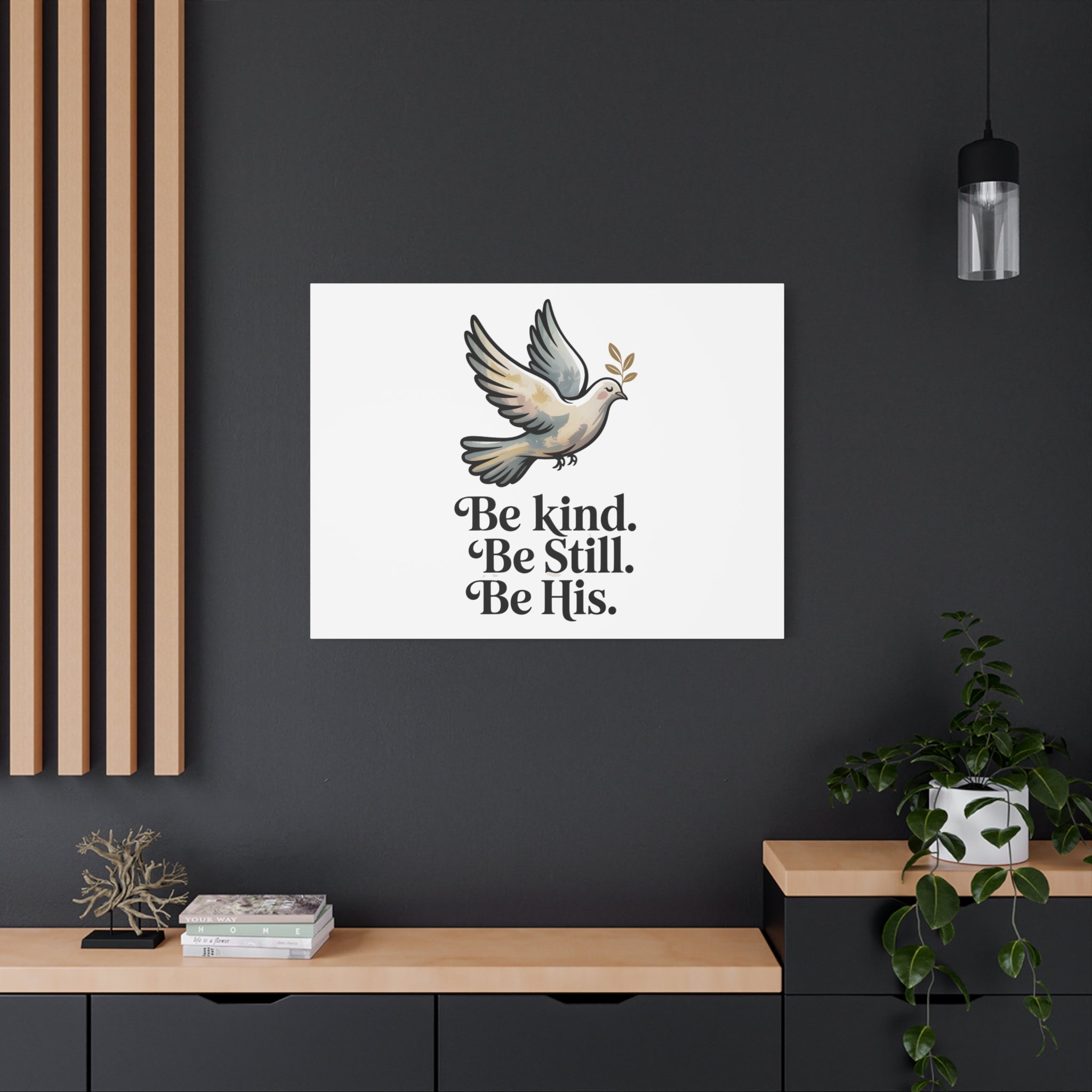 Be Kind Be Still Be His Dove Canvas Wall Art
