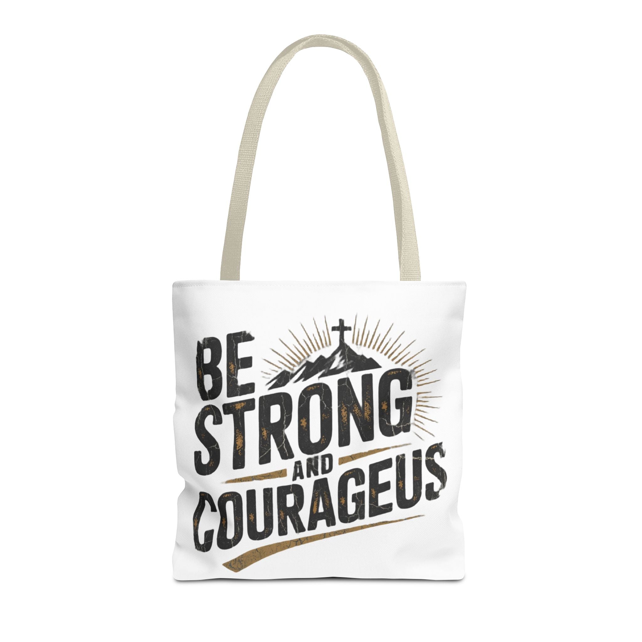 Tote — "Be Strong and Courageous" Inspirational Scripture Tote Bag