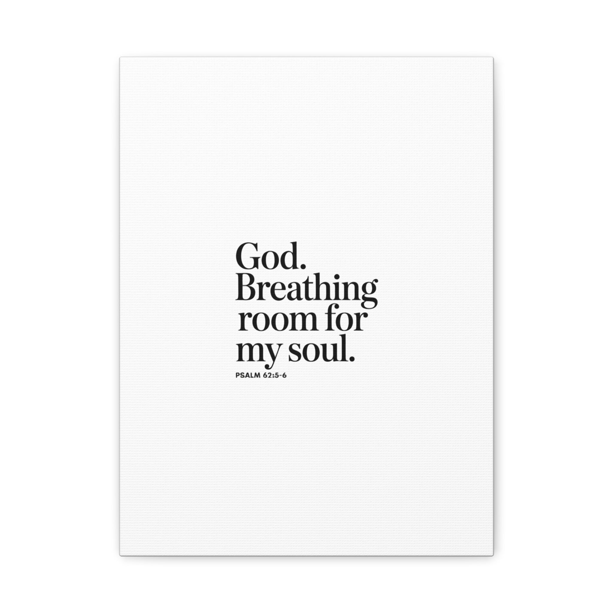 God breathing room for my soul Christian Canvas Wall Art — Minimal Heart Quote Stretched Matte Canvas