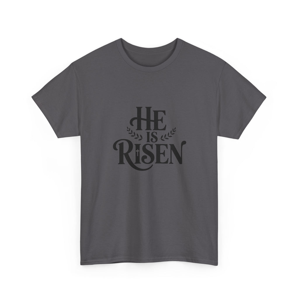 He Is Risen Christian T-Shirt — Faith Tee