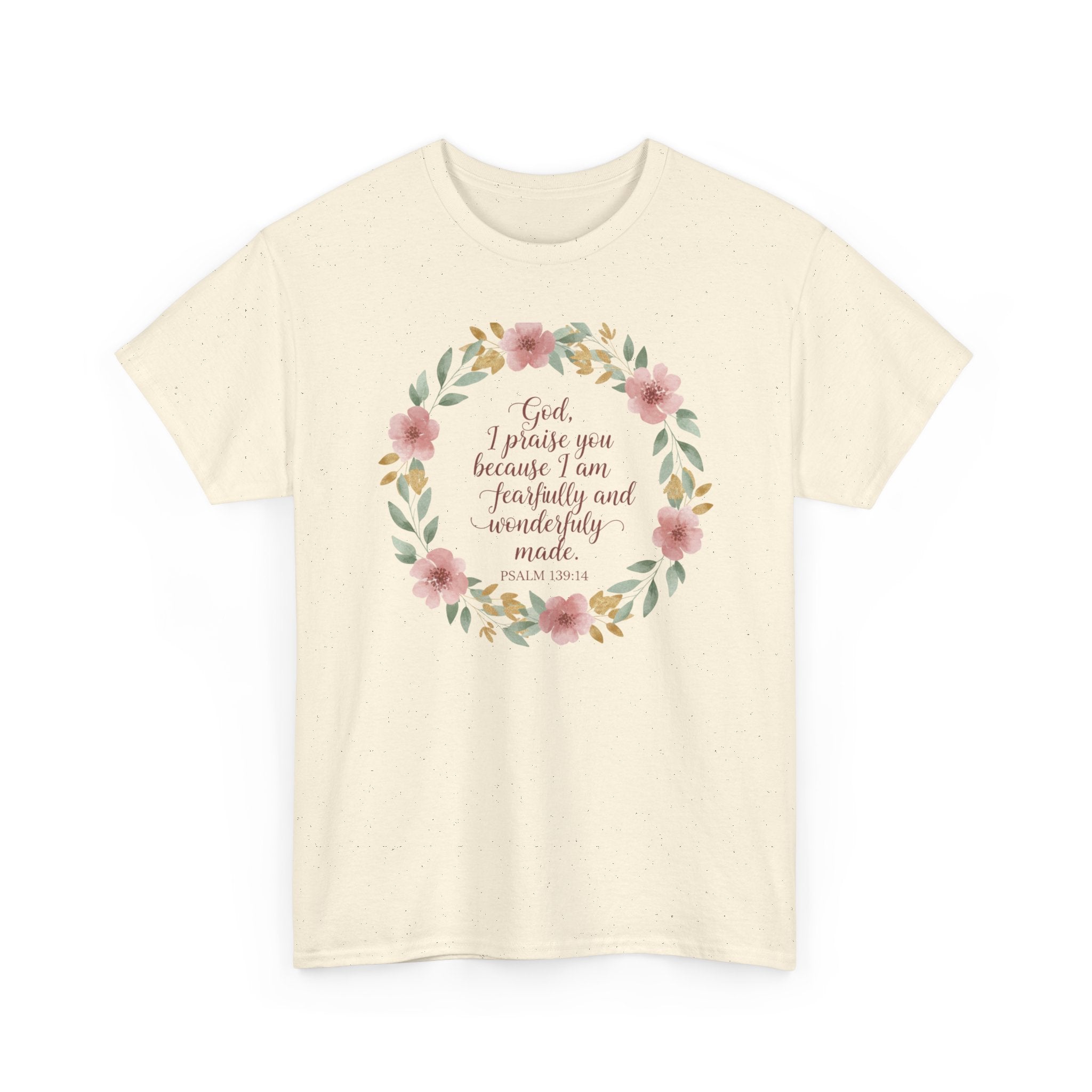 Fearfully & Wonderfully Made T-Shirt — Floral Christian Psalm 139:14 Tee