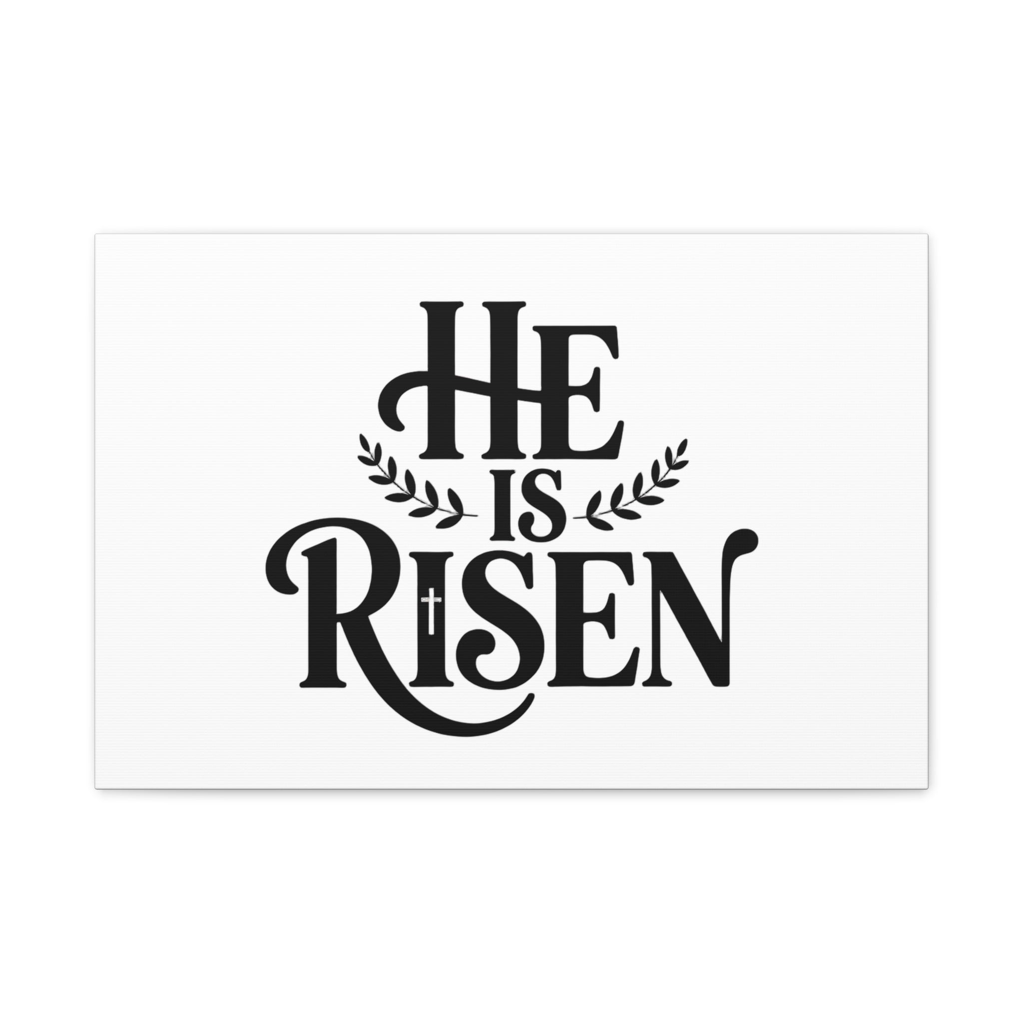He Is Risen Canvas Print — Christian Easter Wall Art, Matte Stretched Canvas