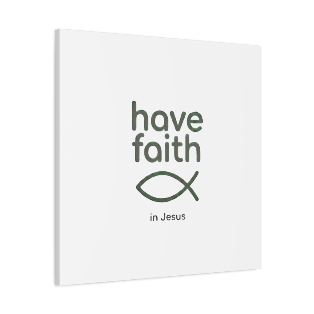Have Faith in Jesus - Minimal Fish Canvas