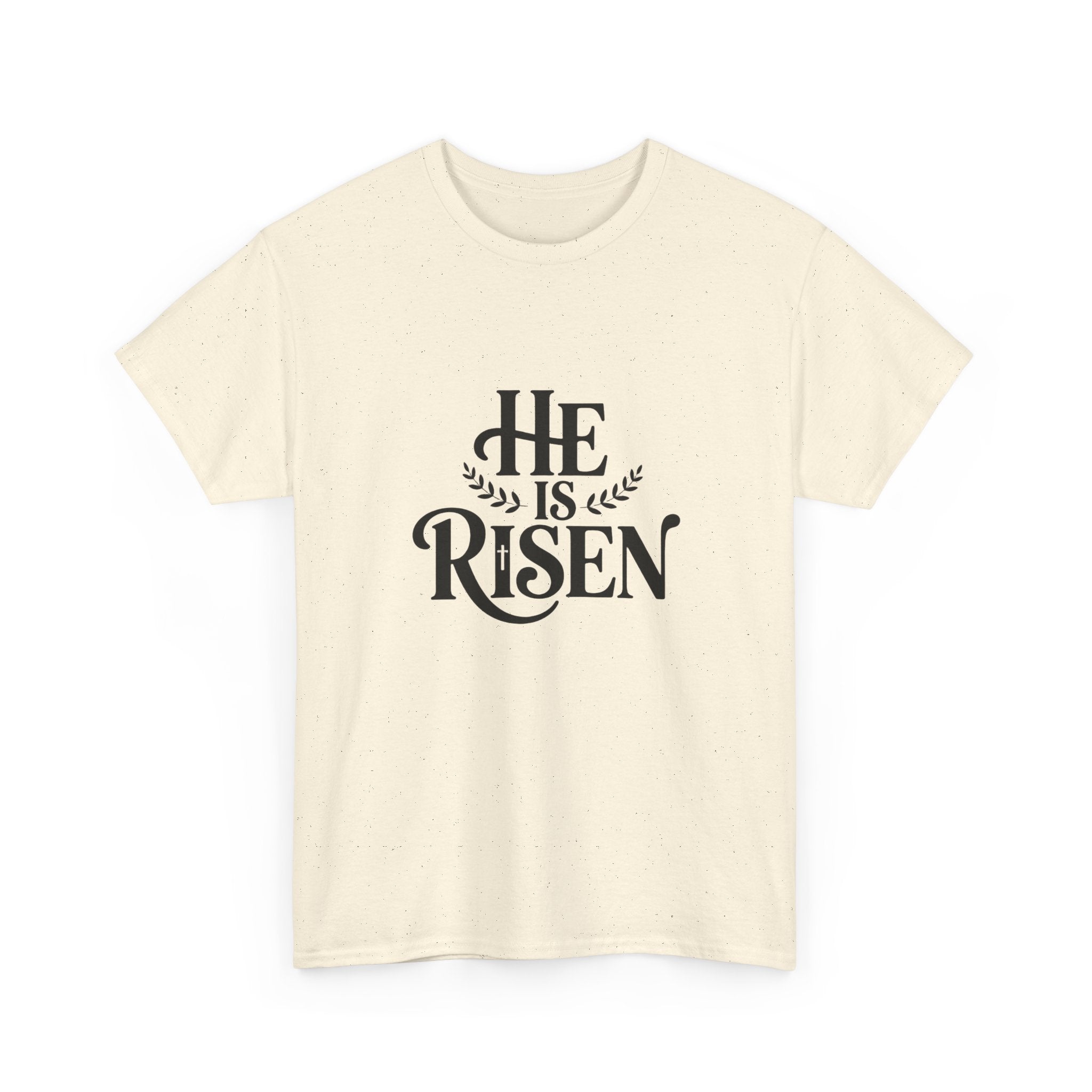 He Is Risen Christian T-Shirt — Faith Tee