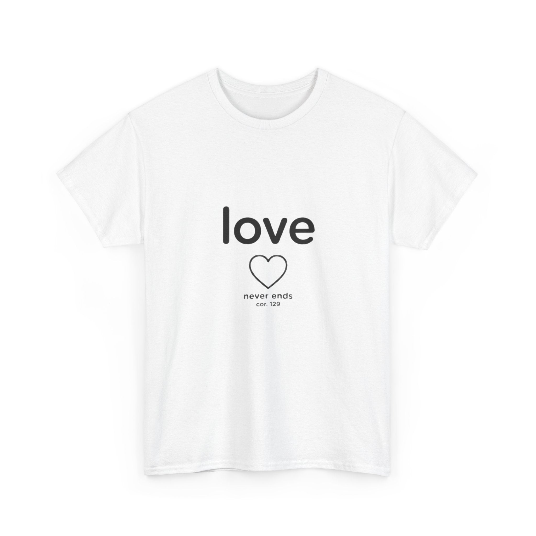 Love Never Ends - Christian Scripture T-Shirt